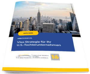 WHITE PAPERVisa-Strategie für Ihr U.S.-Tochterunternehmen